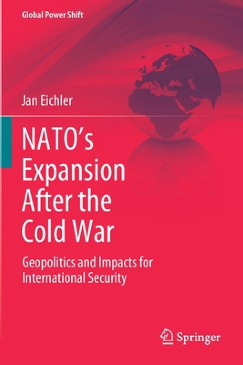 NATO''s Expansion After the Cold War