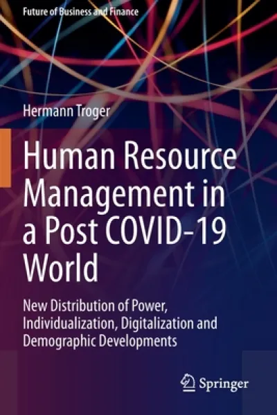 Human Resource Management in a Post COVID-19 World