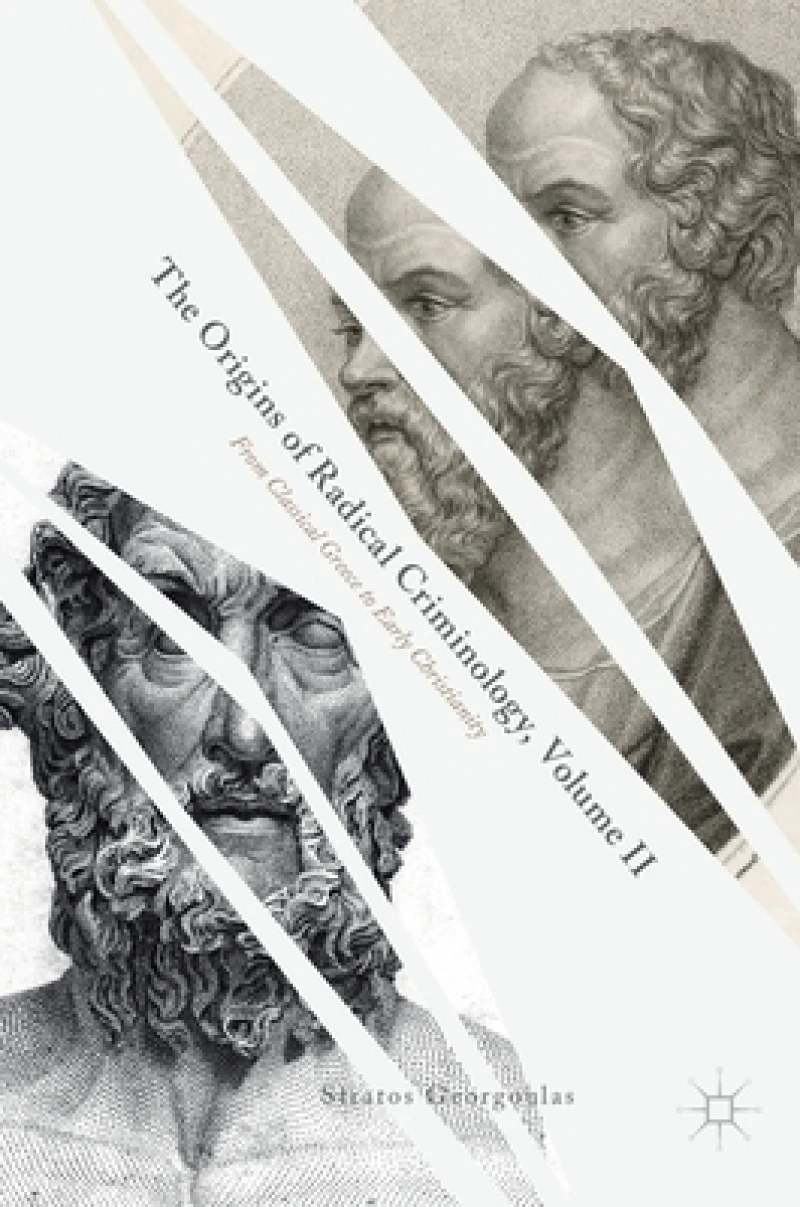 The Origins of Radical Criminology, Volume II