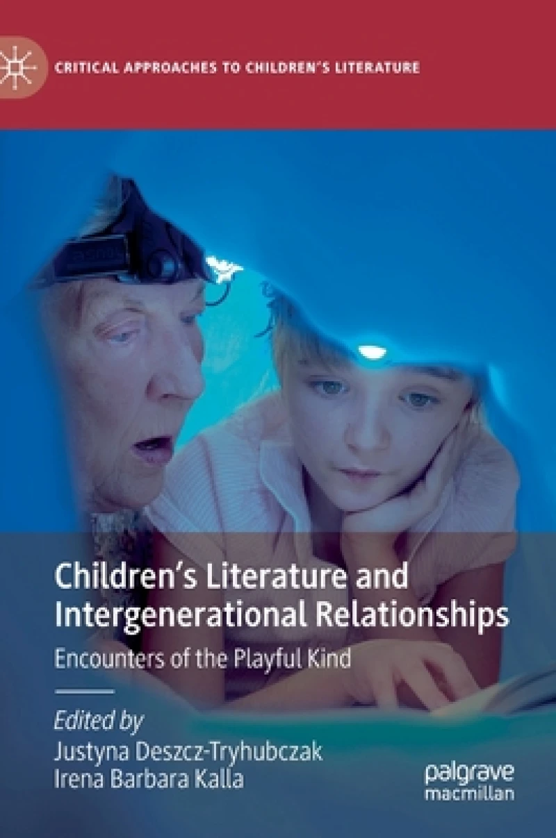 Children''s Literature and Intergenerational Relationships