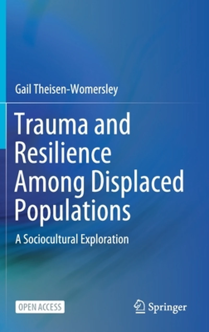 Trauma and Resilience Among Displaced Populations