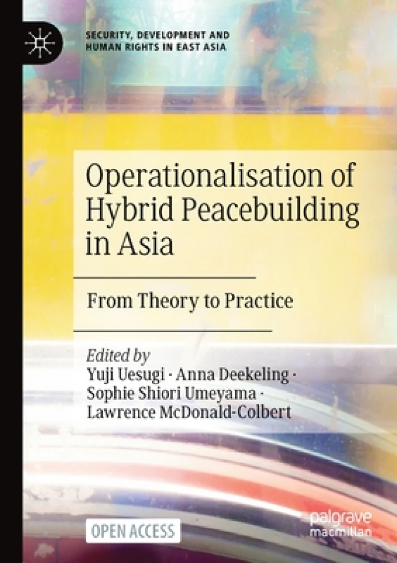 Operationalisation of Hybrid Peacebuilding in Asia
