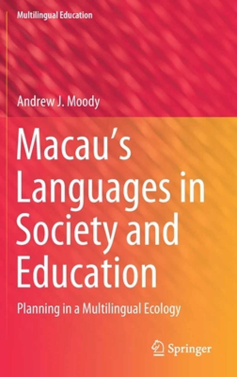 Macau''s Languages in Society and Education