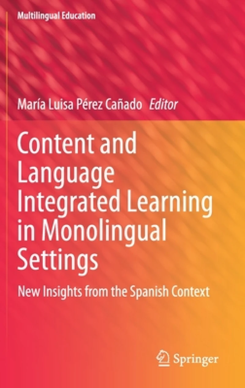 Content and Language Integrated Learning in Monolingual Settings