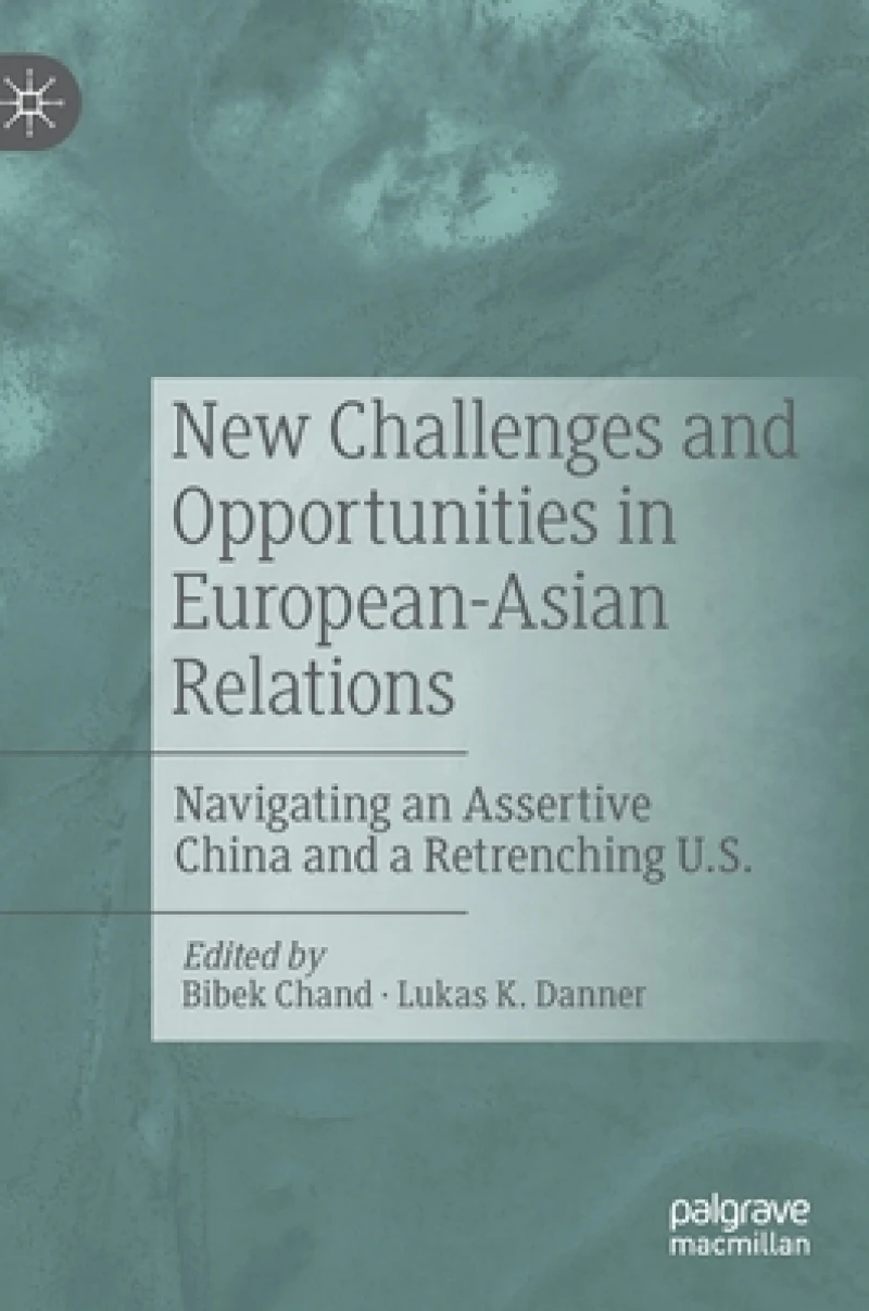 New Challenges and Opportunities in European-Asian Relations
