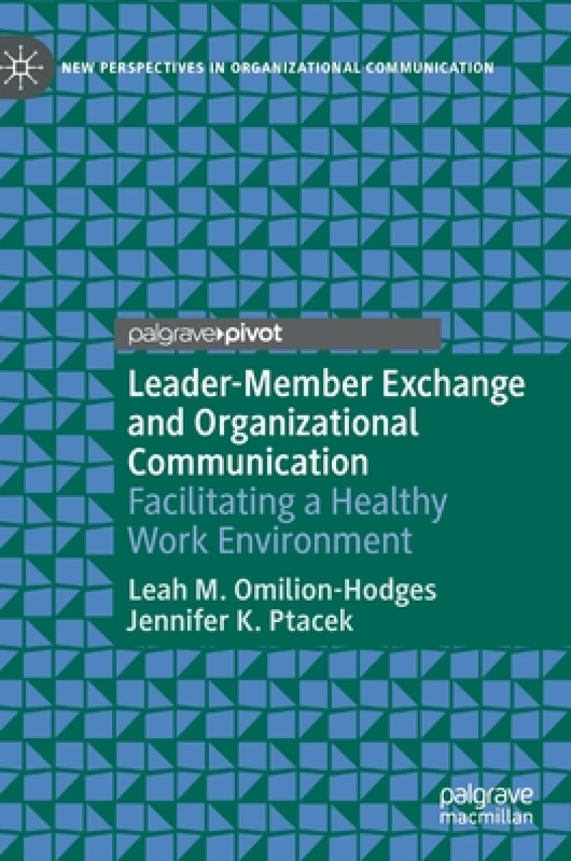 Leader-Member Exchange and Organizational Communication