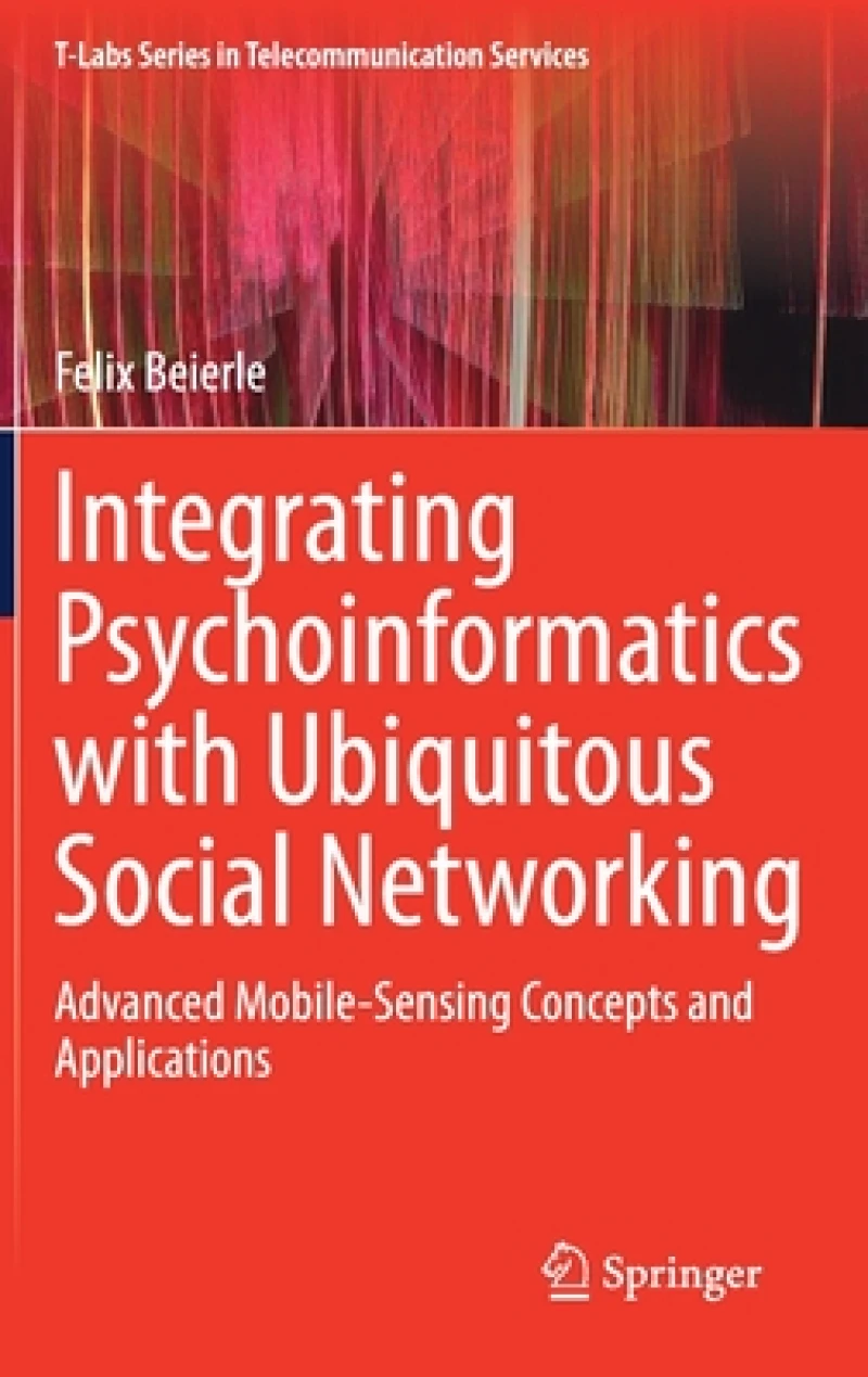 Integrating Psychoinformatics with Ubiquitous Social Networking