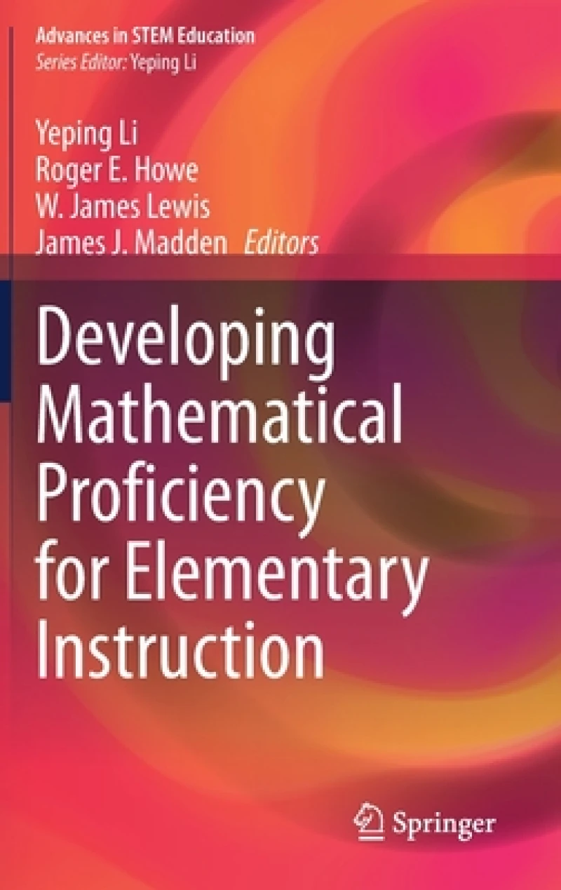 Developing Mathematical Proficiency for Elementary Instruction