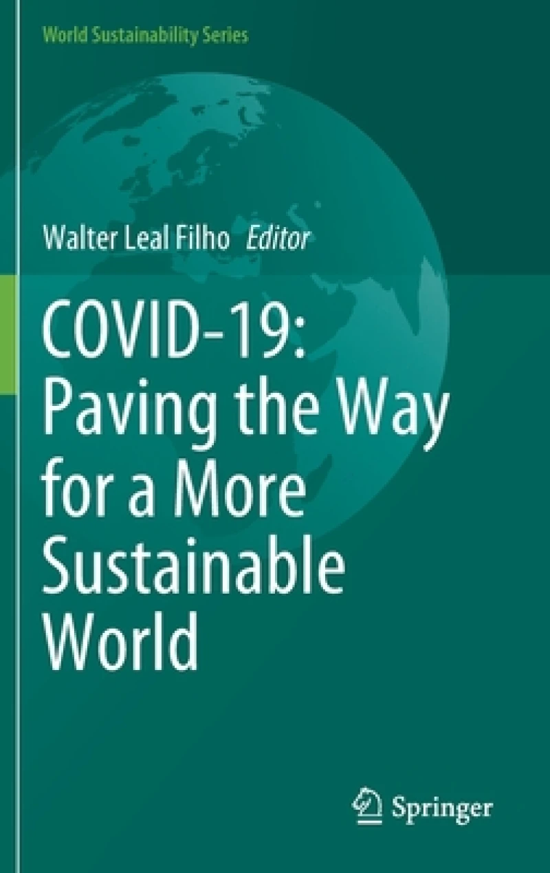 COVID-19: Paving the Way for a More Sustainable World