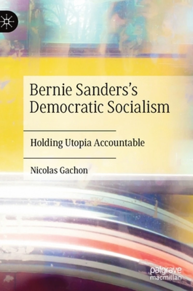 Bernie Sanders''s Democratic Socialism