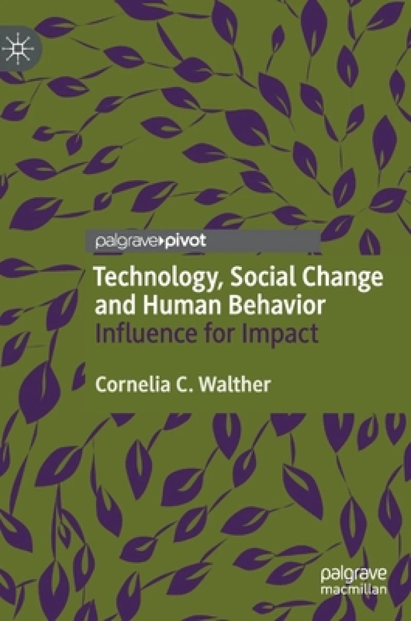 Technology, Social Change and Human Behavior