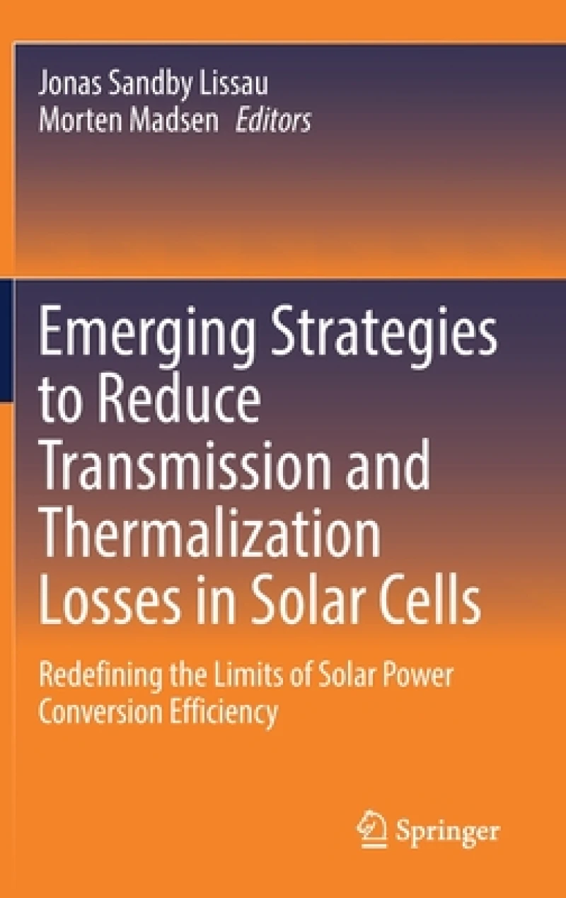Emerging Strategies to Reduce Transmission and Thermalization Losses in Solar Cells