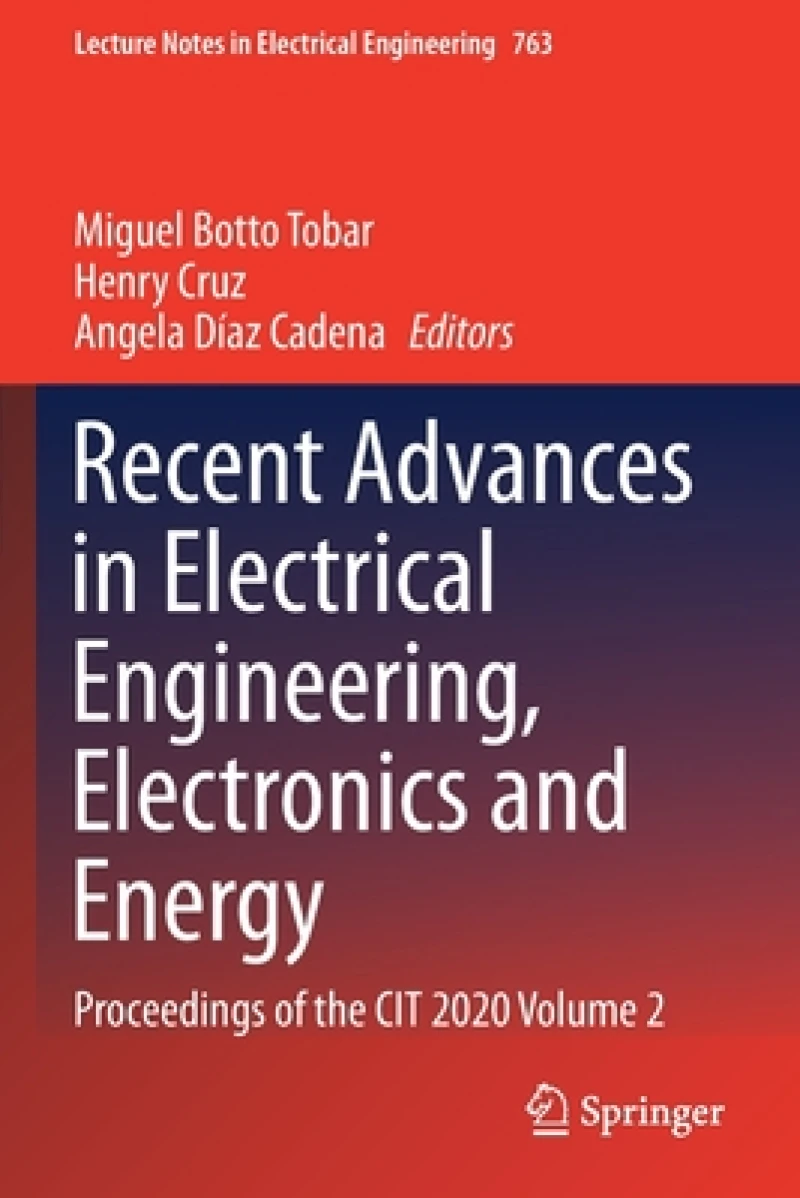 Recent Advances in Electrical Engineering, Electronics and Energy