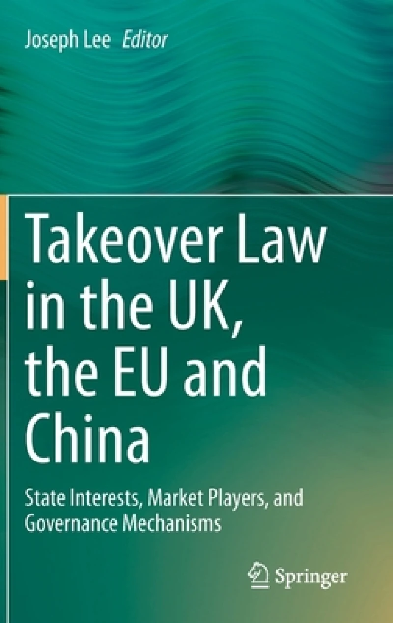 Takeover Law in the UK, the EU and China