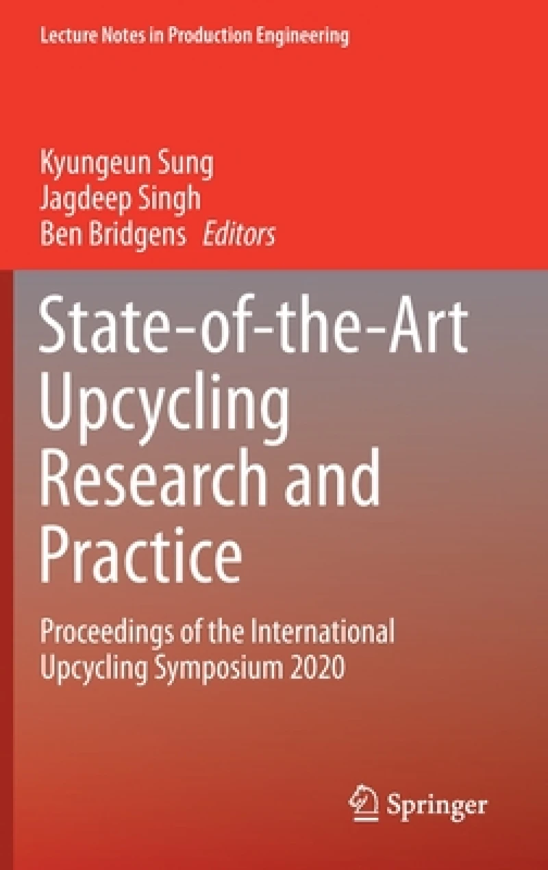 State-of-the-Art Upcycling Research and Practice