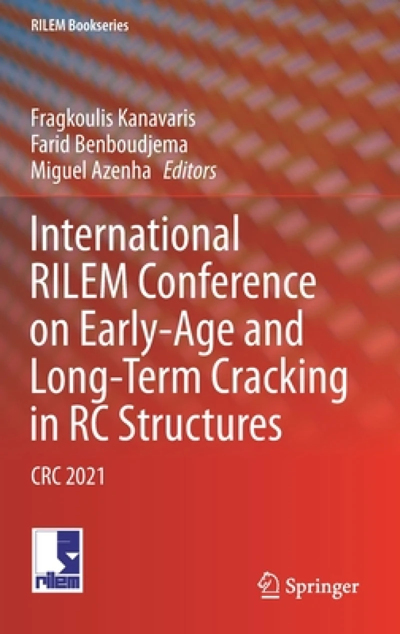 International RILEM Conference on Early-Age and Long-Term Cracking in RC Structures