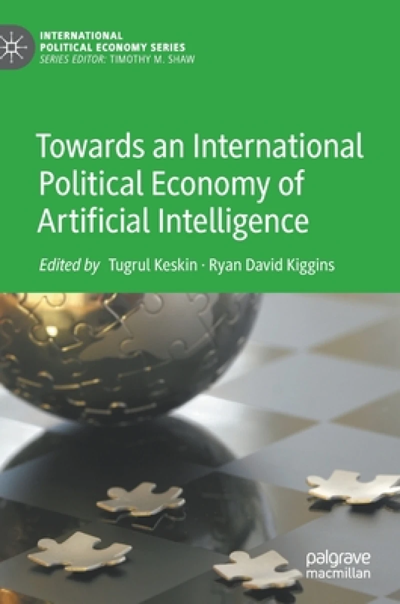 Towards an International Political Economy of Artificial Intelligence