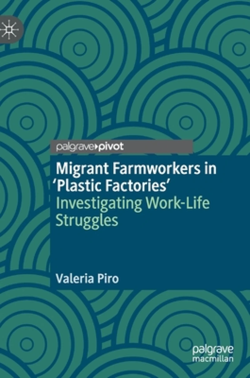 Migrant Farmworkers in 'Plastic Factories’