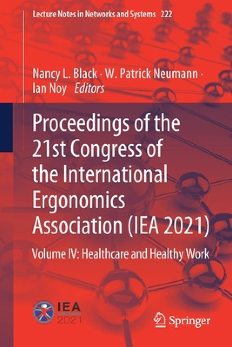 Proceedings of the 21st Congress of the International Ergonomics Association (IEA 2021)