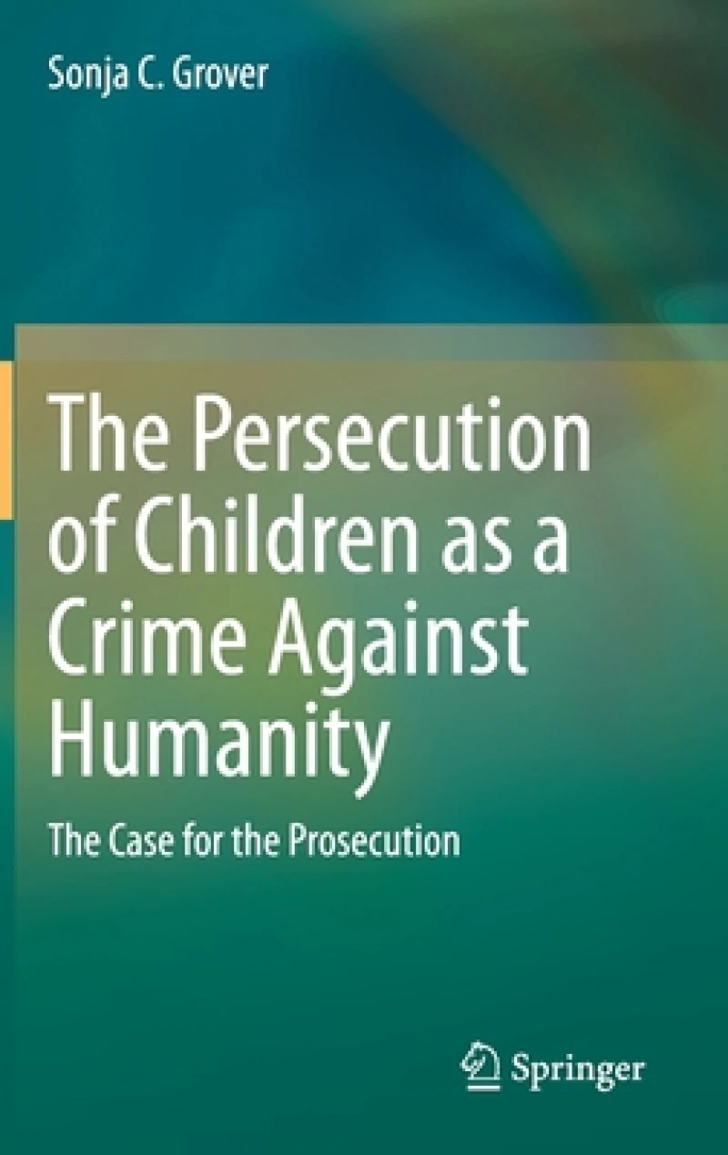 The Persecution of Children as a Crime Against Humanity