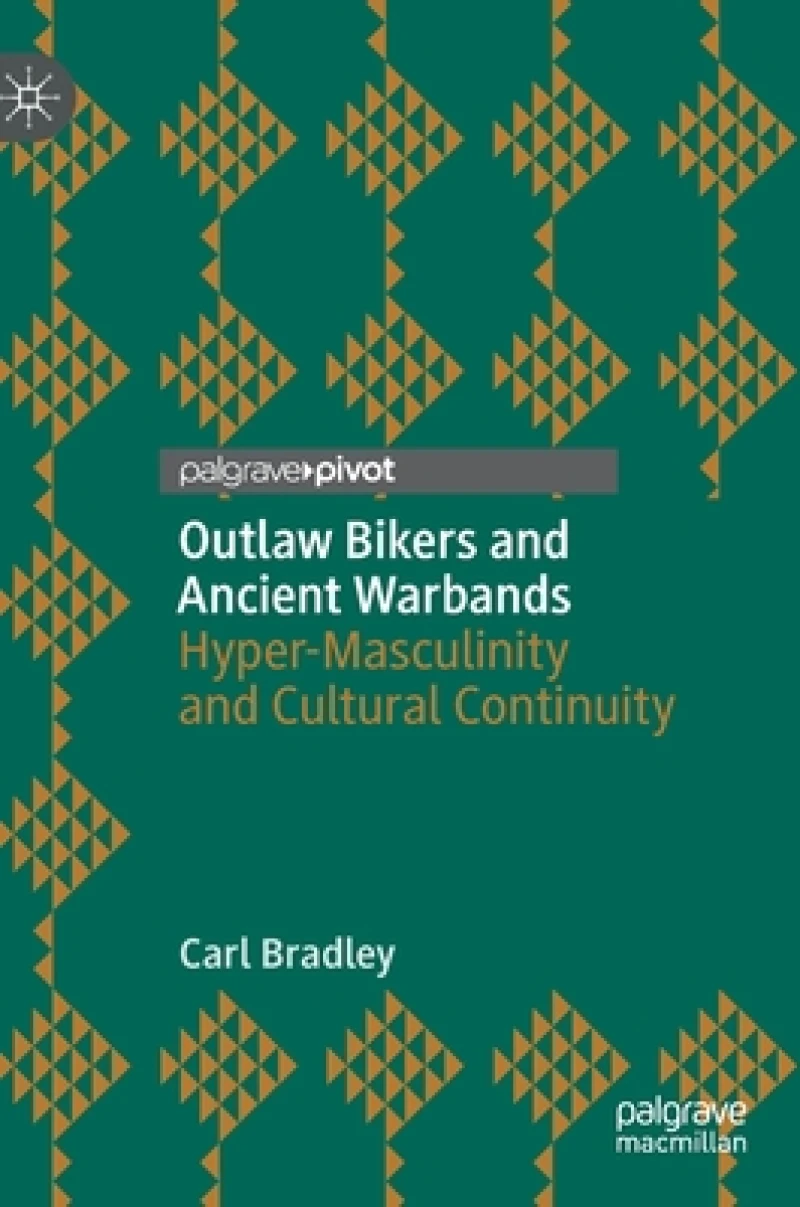Outlaw Bikers and Ancient Warbands