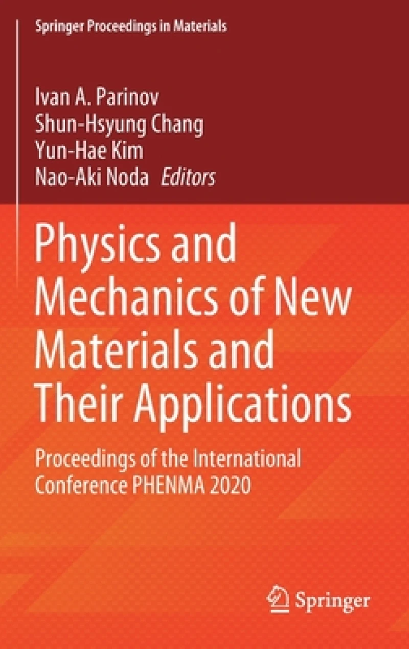 Physics and Mechanics of New Materials and Their Applications