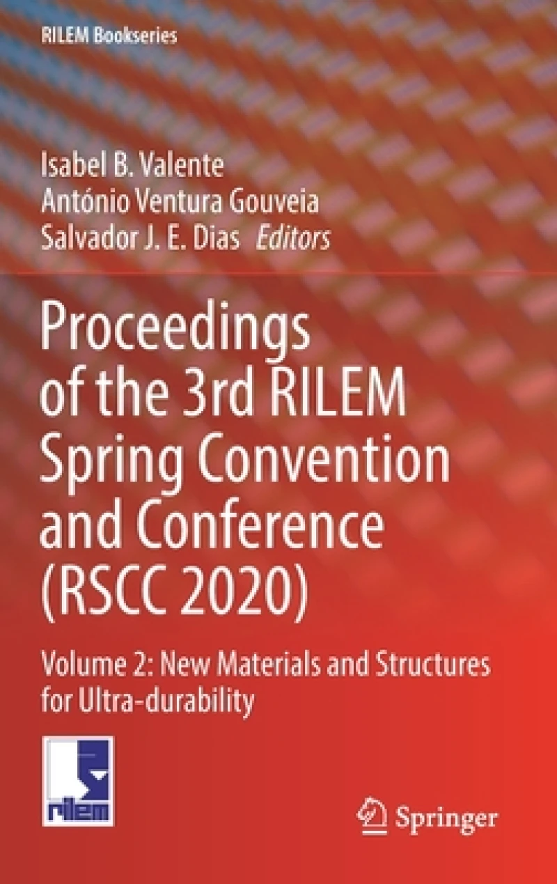Proceedings of the 3rd RILEM Spring Convention and Conference (RSCC 2020)
