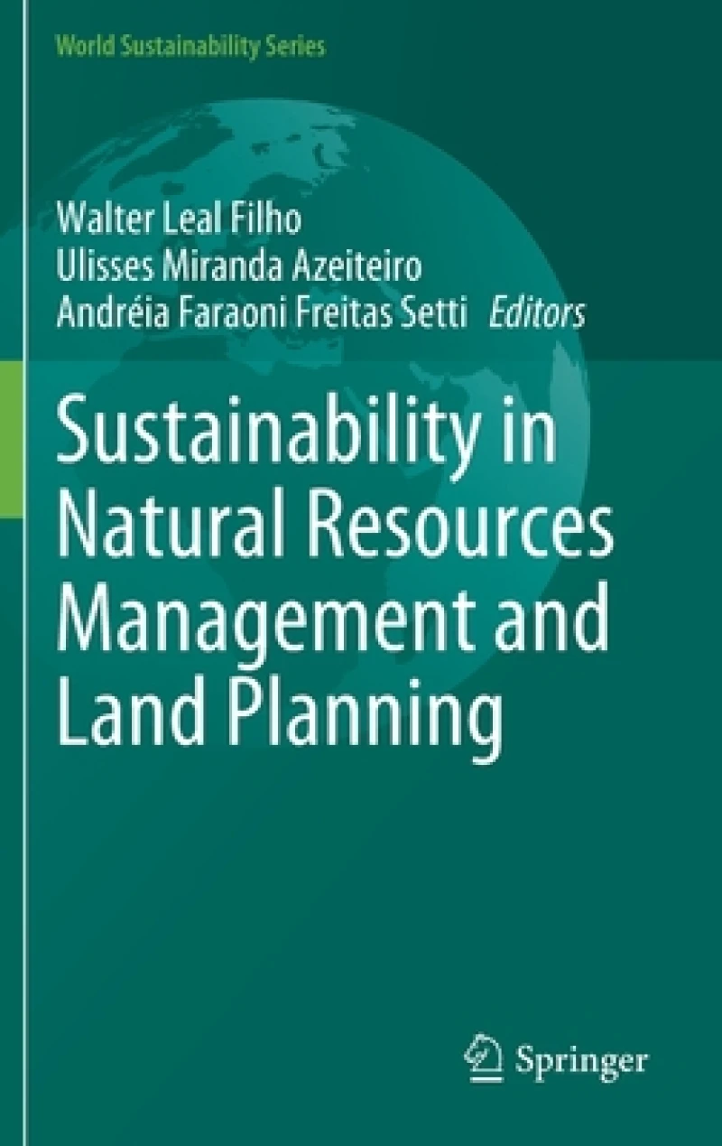 Sustainability in Natural Resources Management and Land Planning