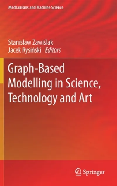 Graph-Based Modelling in Science, Technology and Art