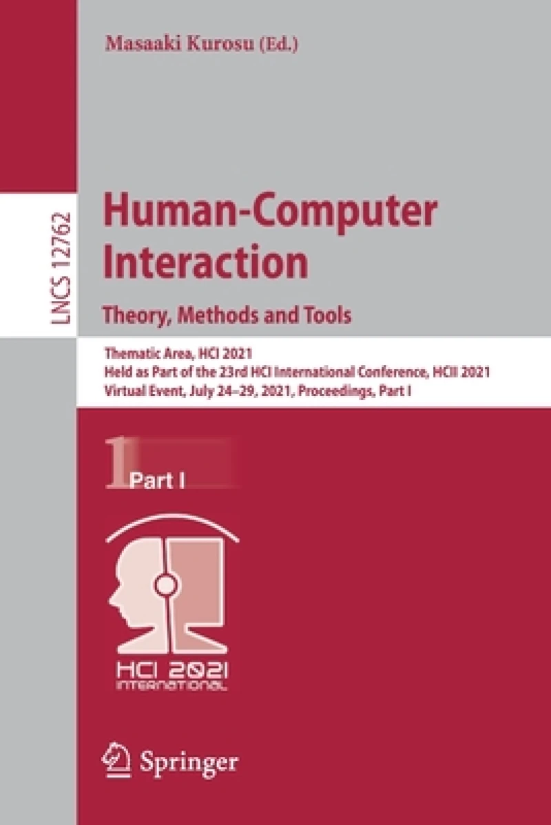 Human-Computer Interaction. Theory, Methods and Tools