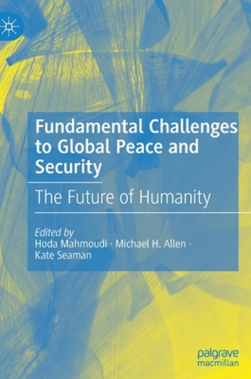 Fundamental Challenges to Global Peace and Security