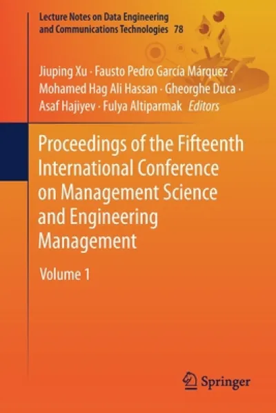 Proceedings of the Fifteenth International Conference on Management Science and Engineering Management