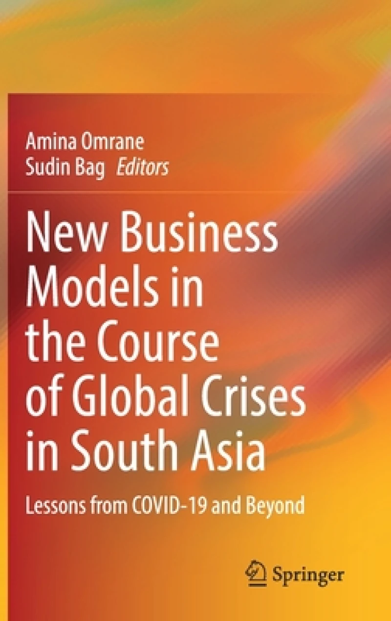 New Business Models in the Course of Global Crises in South Asia
