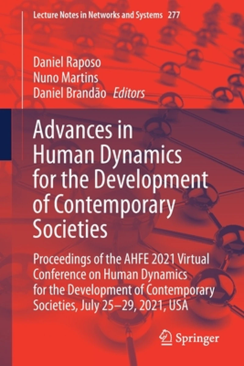Advances in Human Dynamics for the Development of Contemporary Societies
