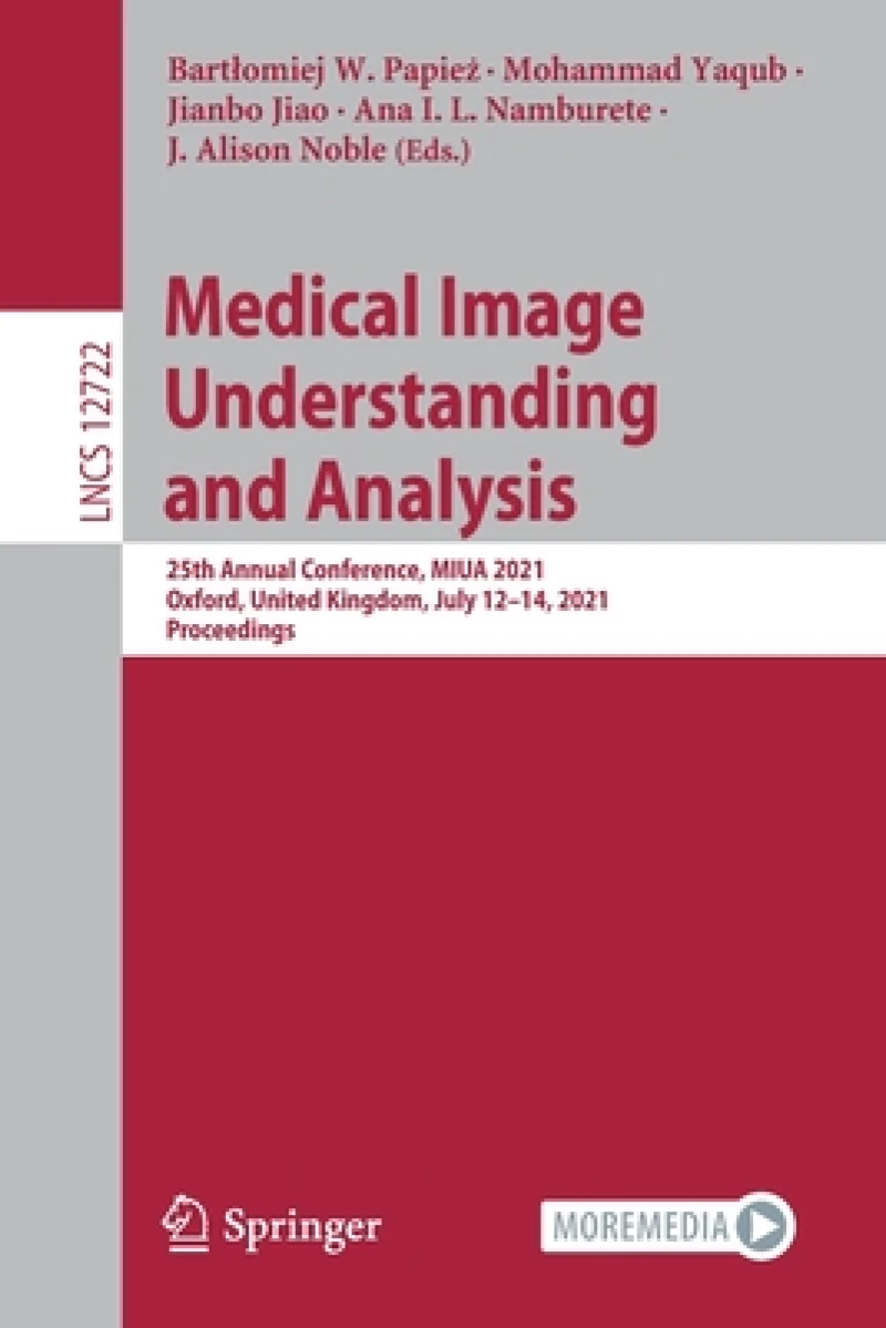 Medical Image Understanding and Analysis