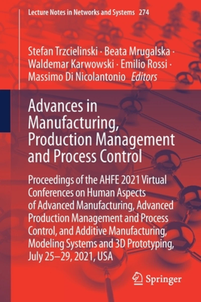 Advances in Manufacturing, Production Management and Process Control