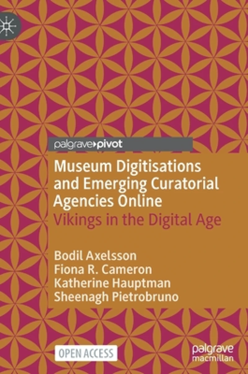 Museum Digitisations and Emerging Curatorial Agencies Online