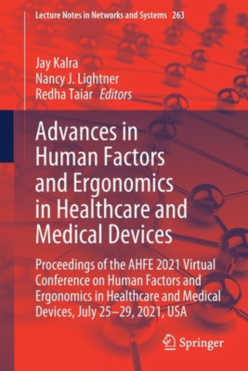 Advances in Human Factors and Ergonomics in Healthcare and Medical Devices