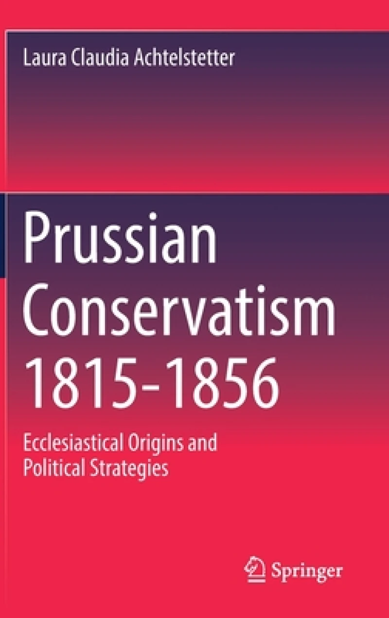 Prussian Conservatism 1815-1856