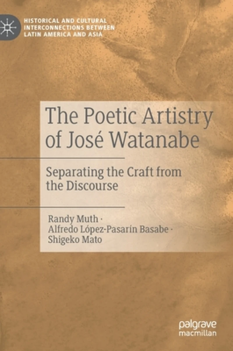 The Poetic Artistry of Jose Watanabe