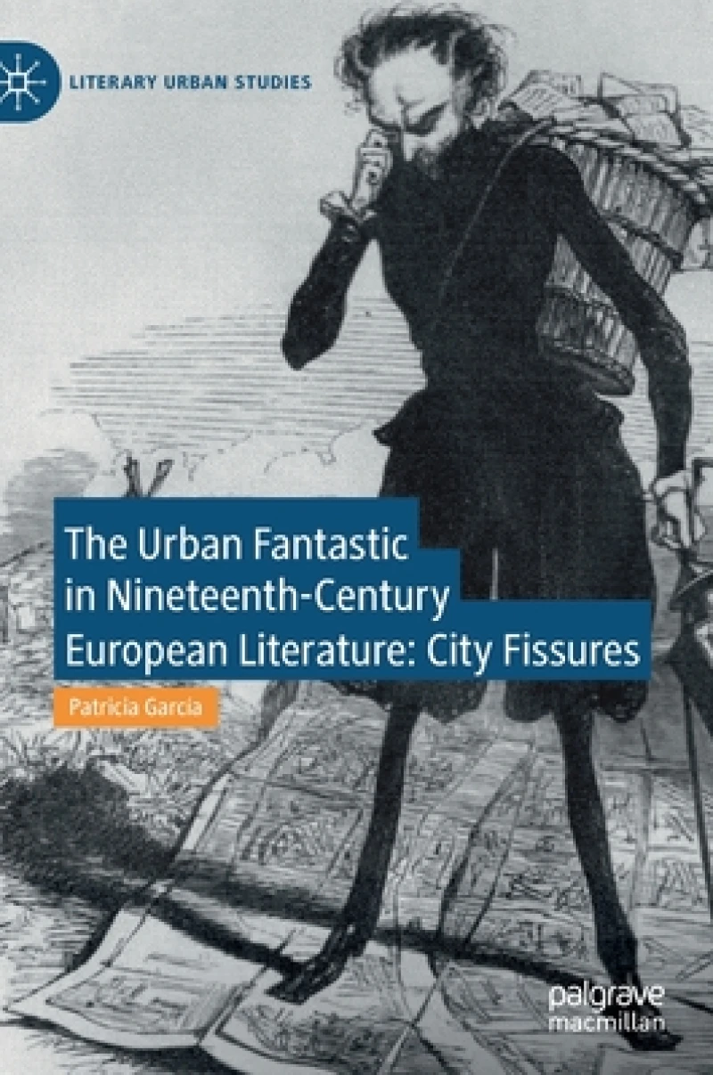 The Urban Fantastic in Nineteenth-Century European Literature