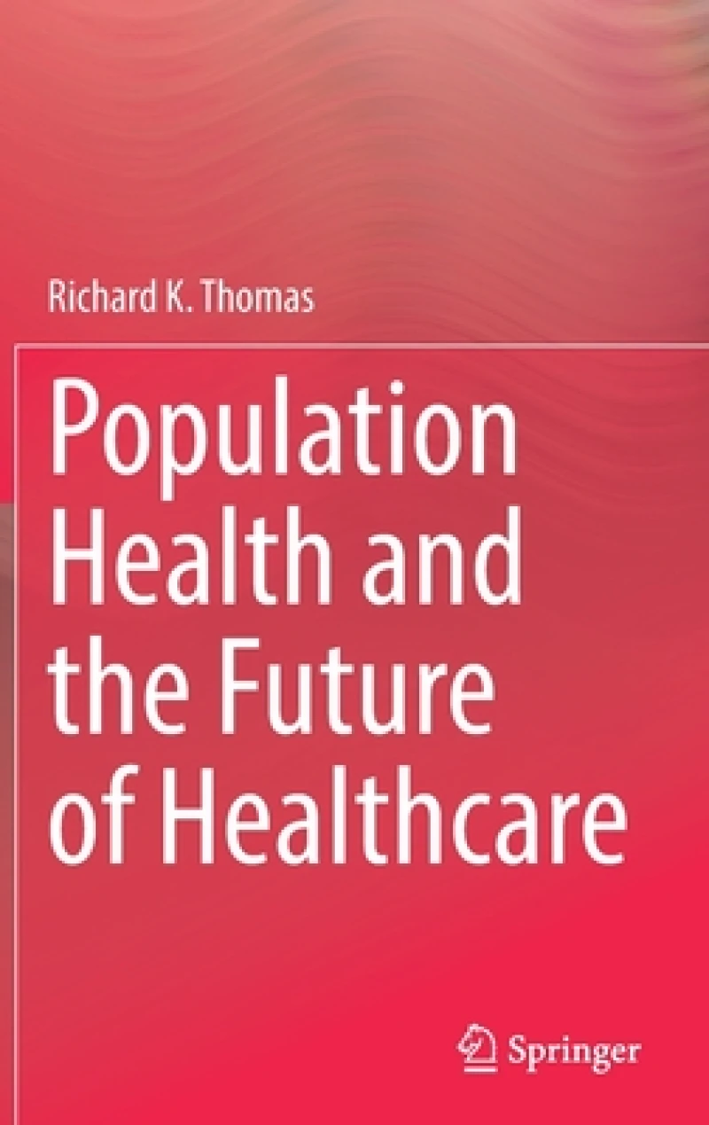 Population Health and the Future of Healthcare