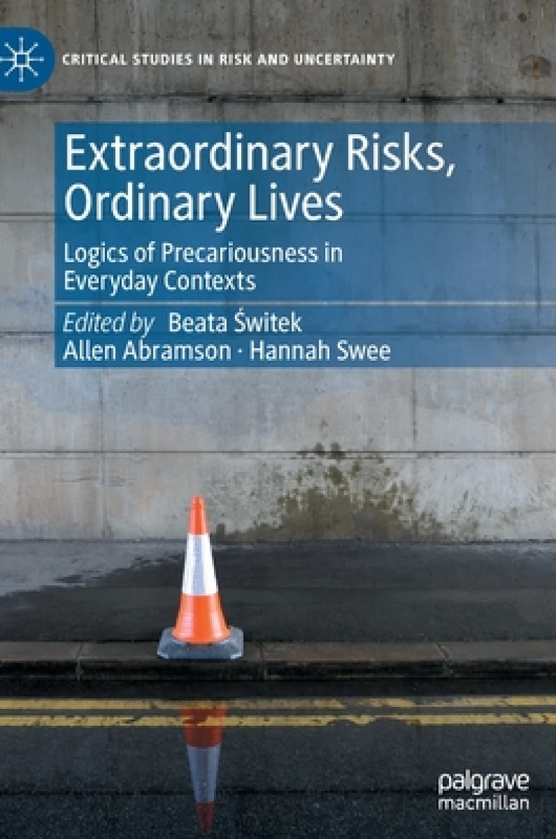 Extraordinary Risks, Ordinary Lives