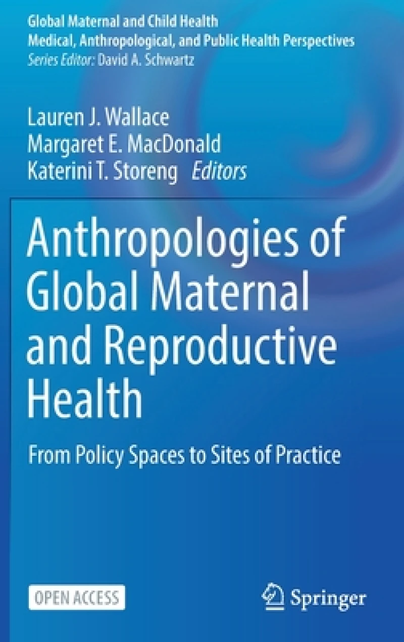 Anthropologies of Global Maternal and Reproductive Health