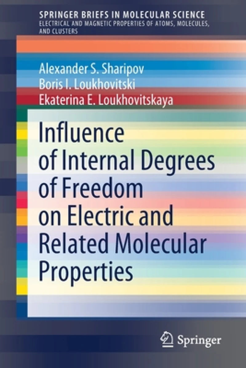 Influence of Internal Degrees of Freedom on Electric and Related Molecular Properties