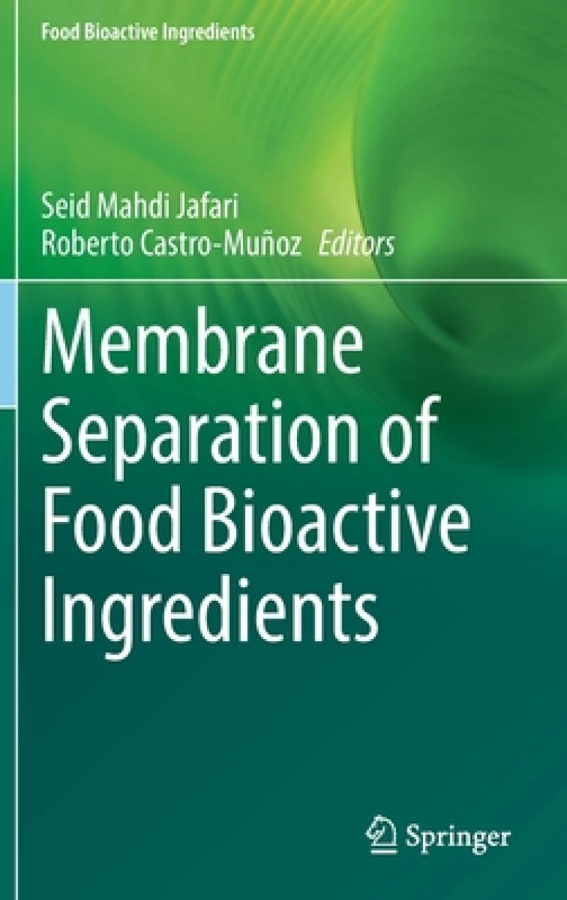 Membrane Separation of Food Bioactive Ingredients
