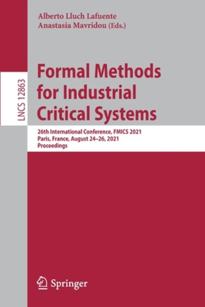 Formal Methods for Industrial Critical Systems