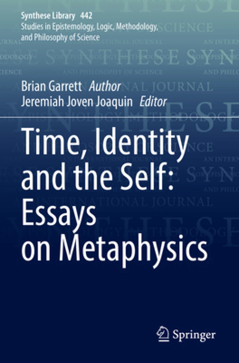 Time, Identity and the Self: Essays on Metaphysics