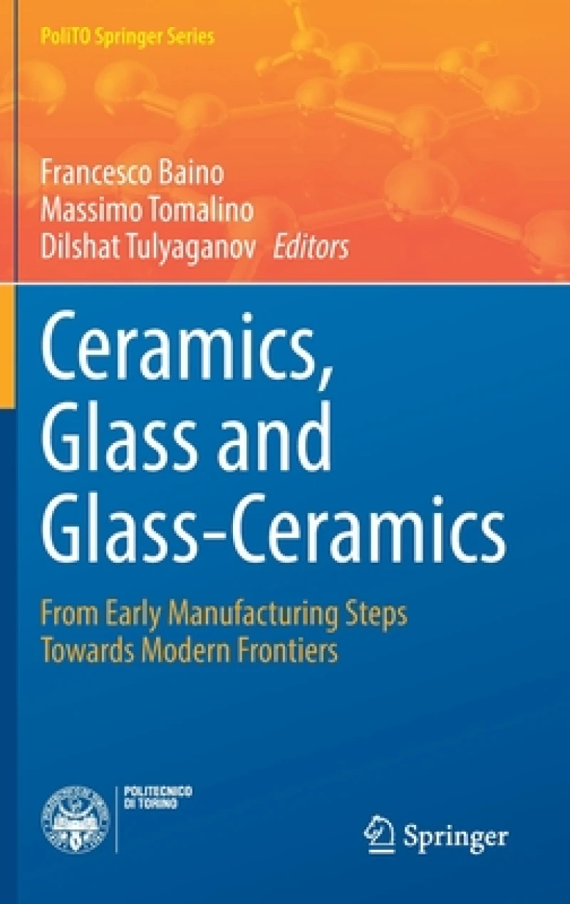 Ceramics, Glass and Glass-Ceramics