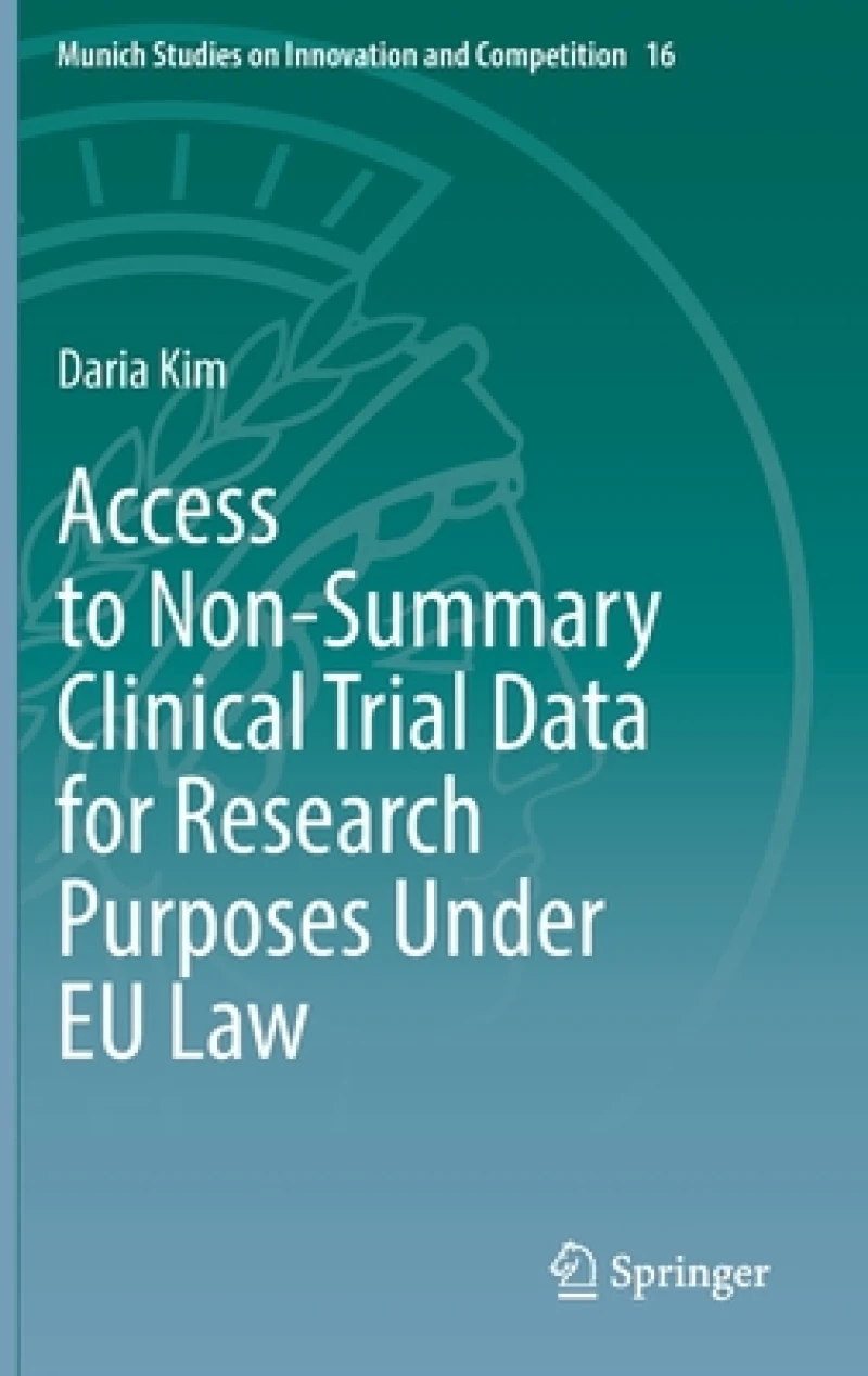 Access to Non-Summary Clinical Trial Data for Research Purposes Under EU Law